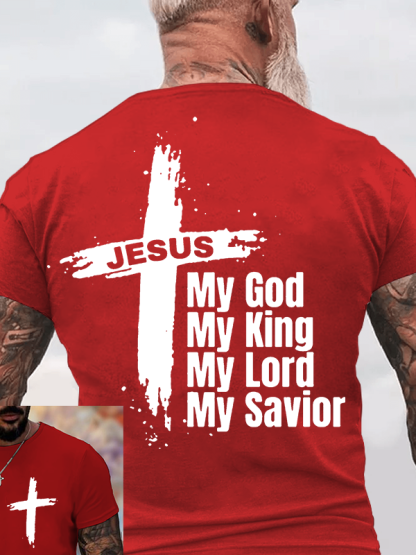 My God My King My Lord My Savior Jesus God Christian Cotton T-Shirt