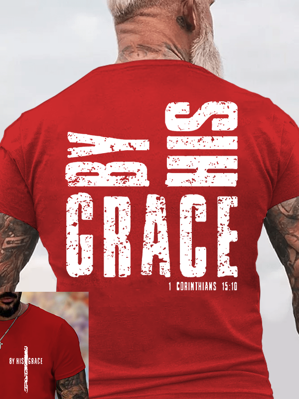 By His Grace Jesus God Christian Cotton T-Shirt