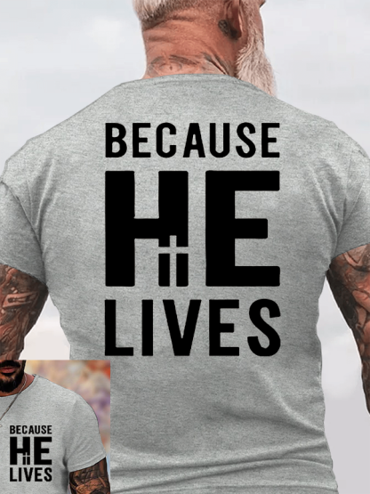 Because He Lives Jesus God Christian Cotton T-Shirt