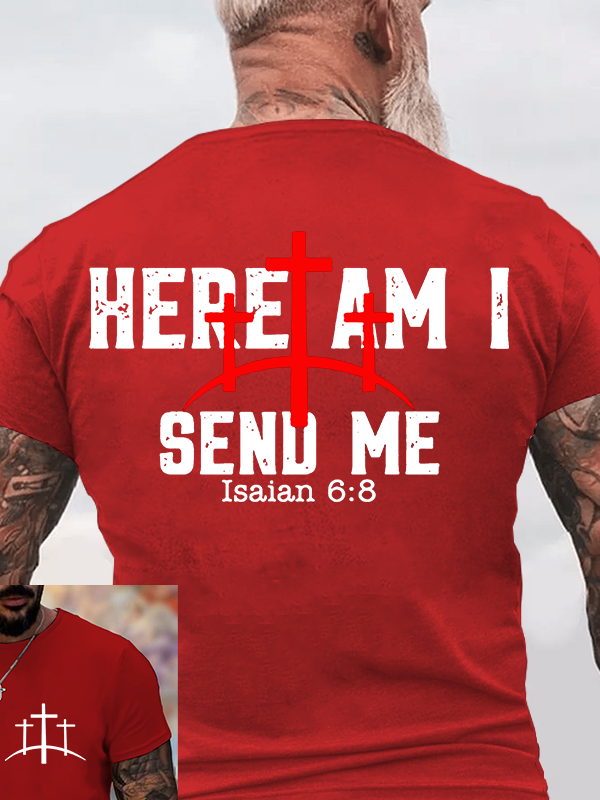 Here Am I Send Me  Jesus God Christian Cotton T-Shirt