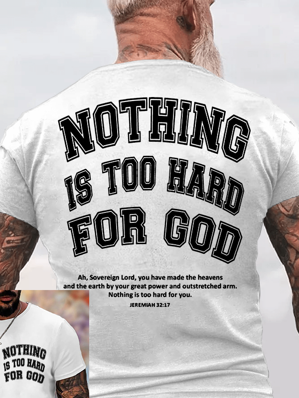 Nothing Is Too Hard For God Jesus God Christian Cotton T-Shirt