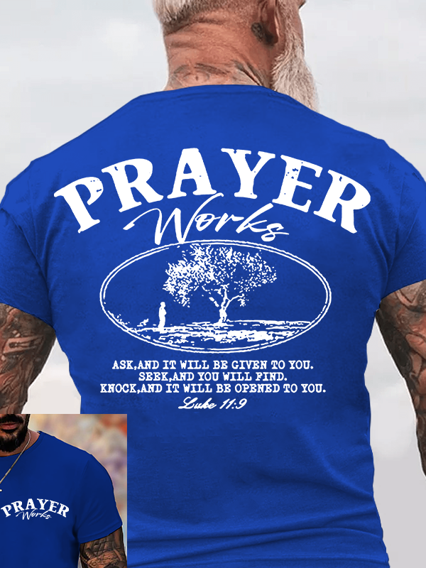Prayer Works Jesus God Christian Cotton T-Shirt