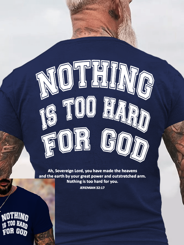 Nothing Is Too Hard For God Jesus God Christian Cotton T-Shirt