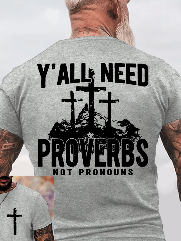 Y'all Need Proverbs Jesus God Christian Cotton T-Shirt