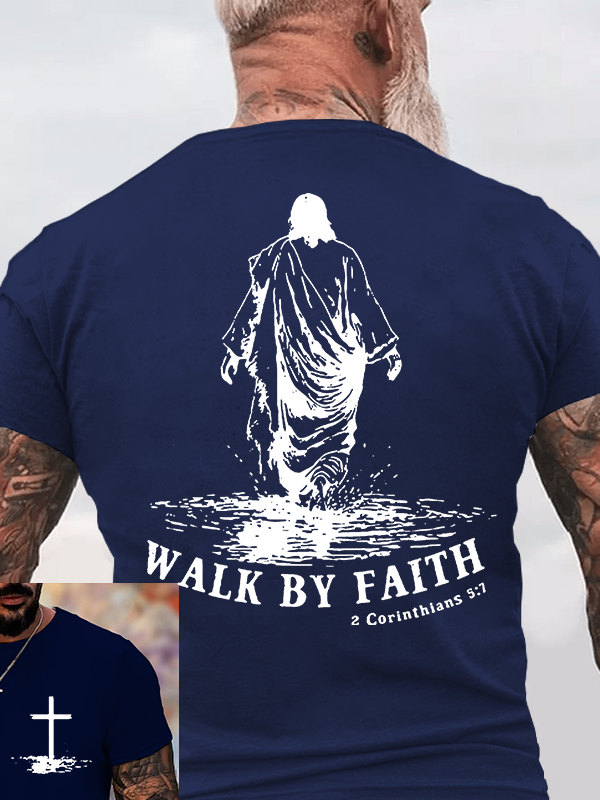 Walk by Faith Jesus God Christian Cotton T-Shirt