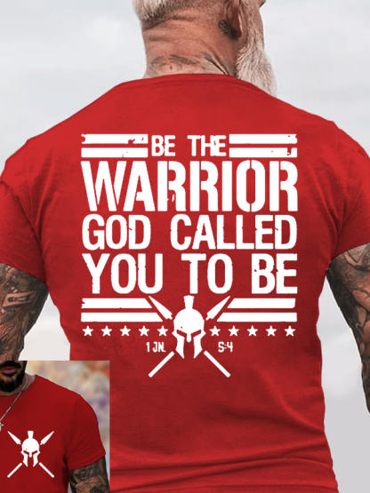 Be The Worrior God Called You To Be Jesus God Christian Cotton T-Shirt