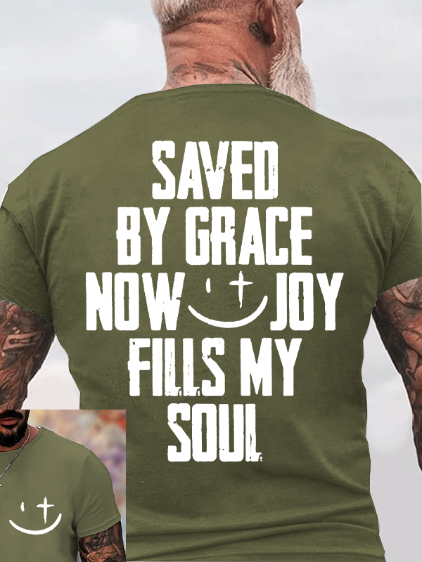 Saved By Grace Now Joy Fills My Soul Jesus God Christian Cotton T-Shirt