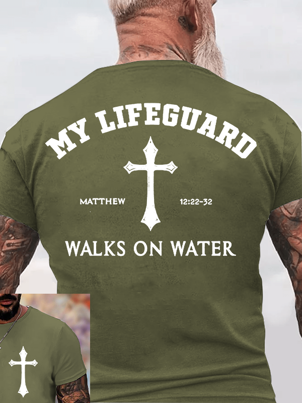 My Lifeguard Walks on Water Jesus God Christian Cotton T-Shirt