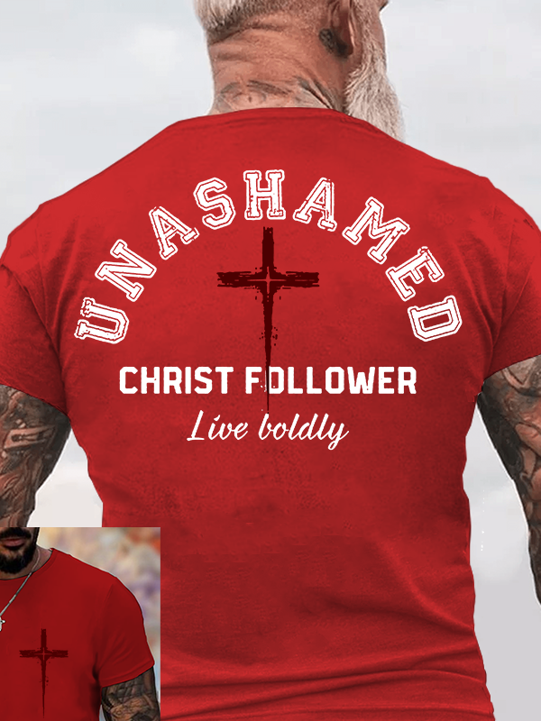 Unashamed Christ Follower Jesus God Christian Cotton T-Shirt