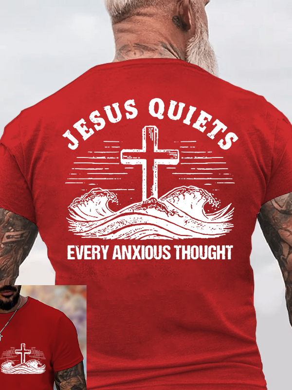 Jesus Quiets Every Anxious Thought  Jesus God Christian Cotton T-Shirt
