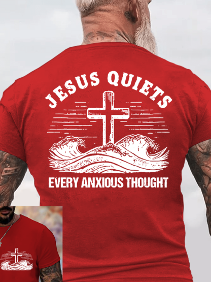 Jesus Quiets Every Anxious Thought  Jesus God Christian Cotton T-Shirt