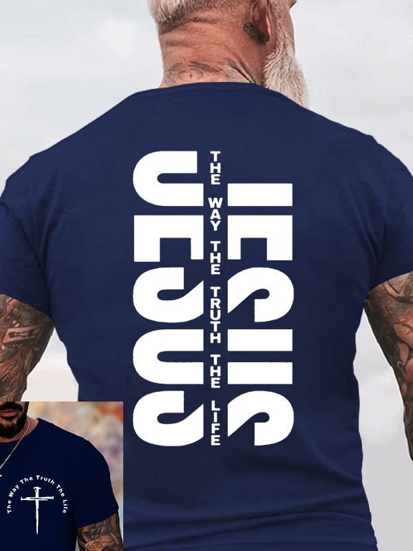 Jesus The Way The Truth The Life Jesus God Christian Cotton T-Shirt