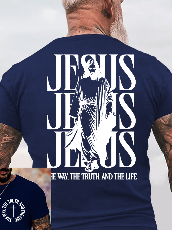 Jesus The Way The Truth And The Life Jesus God Christian Cotton T-Shirt