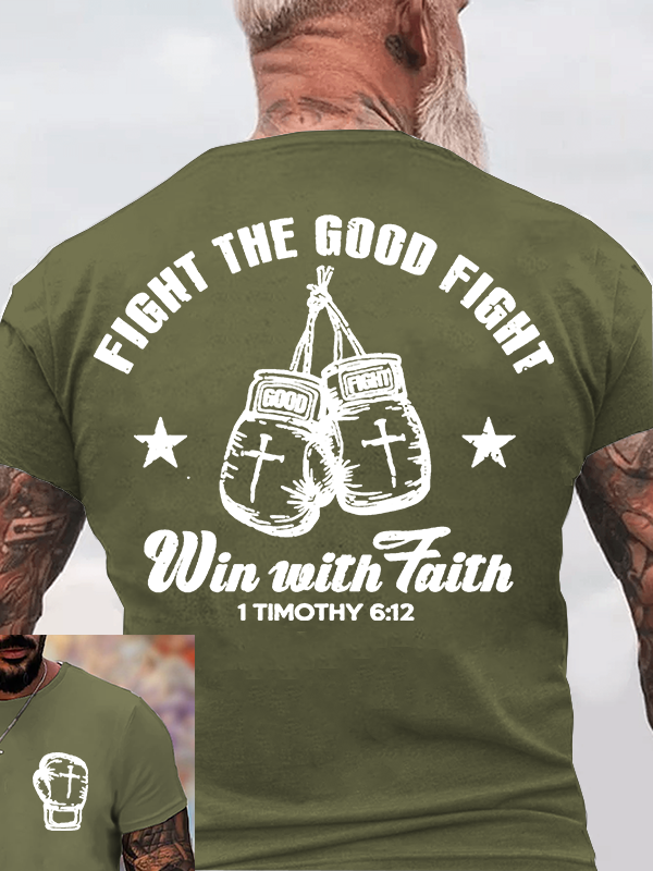 Fight The Good Fight Jesus God Christian Cotton T-Shirt