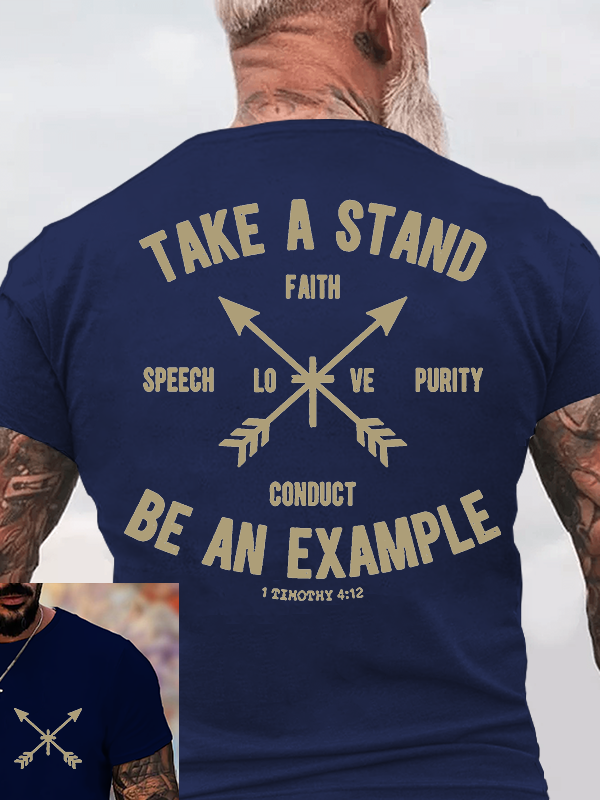 Take a Stand, Be an Example Jesus God Christian Cotton T-Shirt