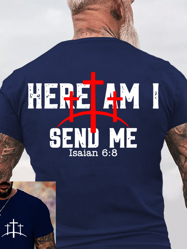 Here Am I Send Me  Jesus God Christian Cotton T-Shirt