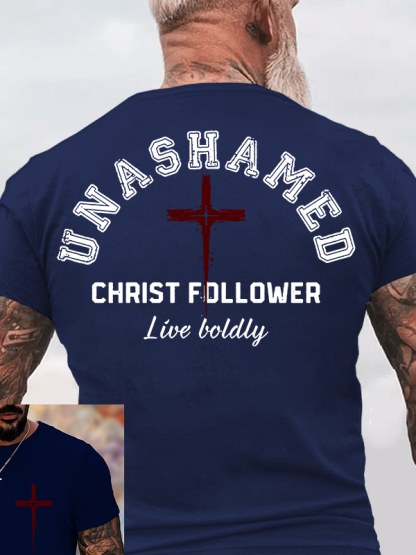 Unashamed Christ Follower Jesus God Christian Cotton T-Shirt