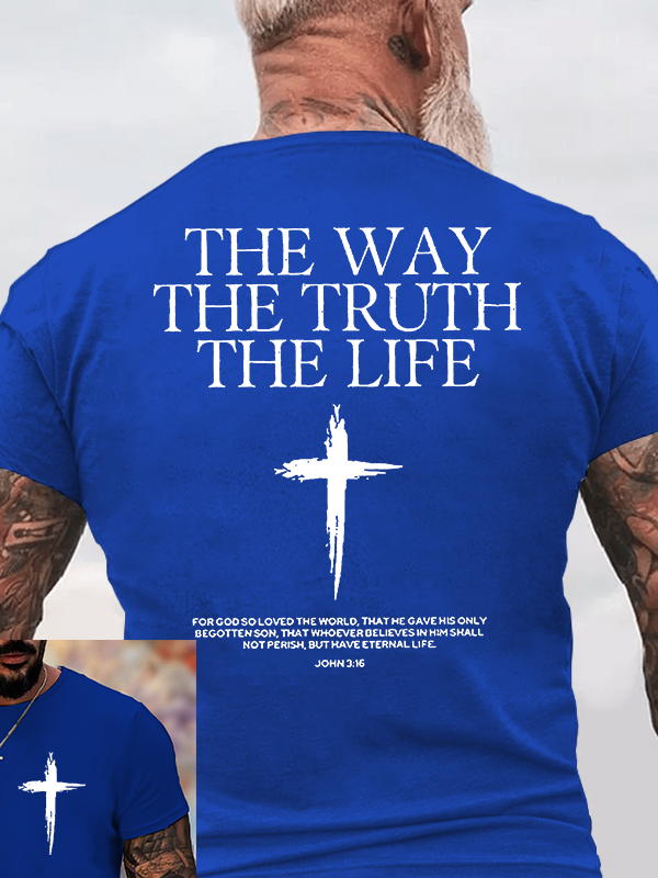 The Way The Truth & The Life Jesus God Christian Cotton T-Shirt