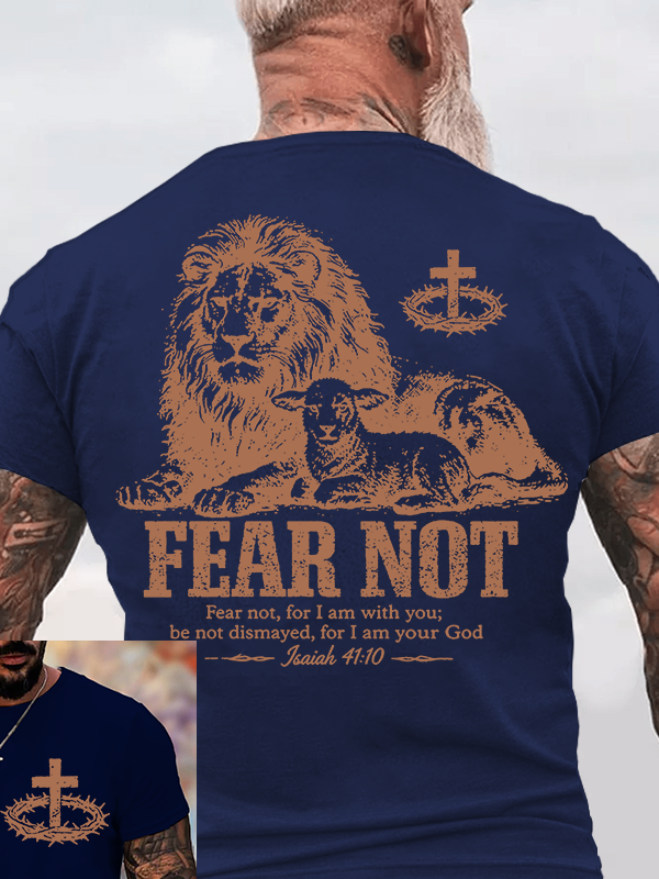 Fear Not For I Am With You Jesus God Christian Cotton T-Shirt