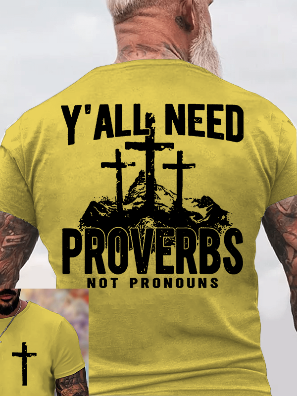 Y'all Need Proverbs Jesus God Christian Cotton T-Shirt