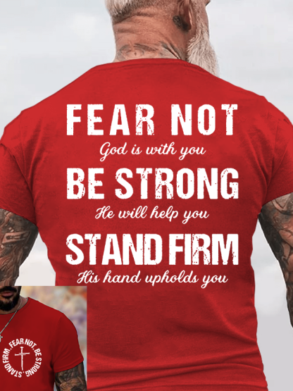Fear Not Be Strong Stand Firm Jesus God Christian Cotton T-Shirt
