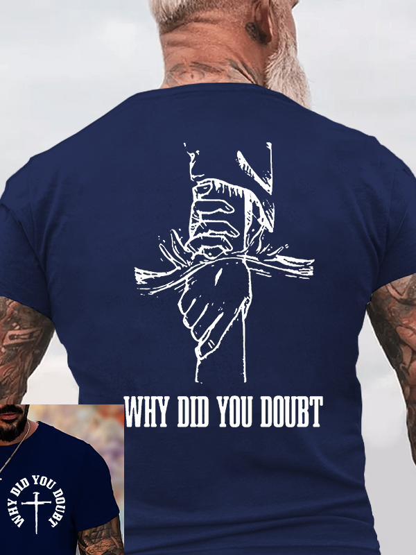 Why Did You Doubt Jesus God Christian Cotton T-Shirt