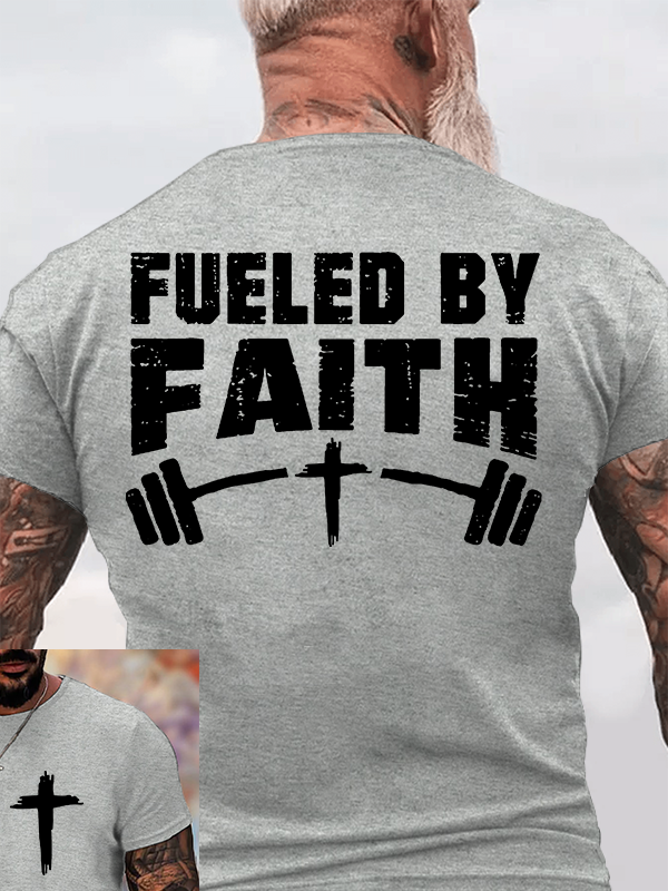 Fueled By Faith Jesus God Christian Cotton T-Shirt