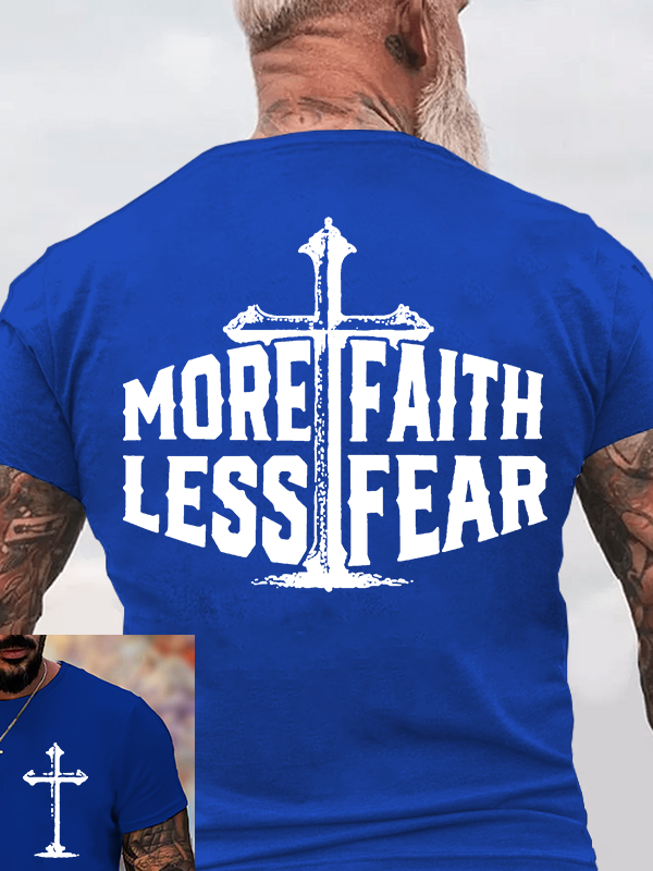 More Faith Less Fear Jesus God Christian Cotton T-Shirt