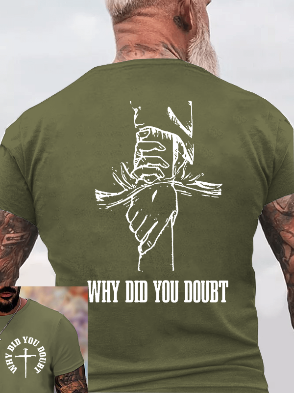 Why Did You Doubt Jesus God Christian Cotton T-Shirt