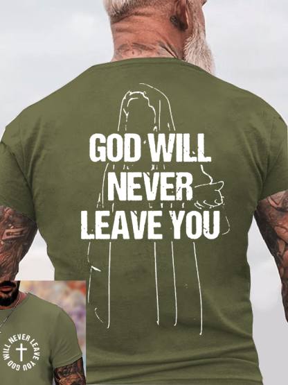  GOD WILL NEVER LEAVE YOU Jesus God Christian Cotton T-Shirt