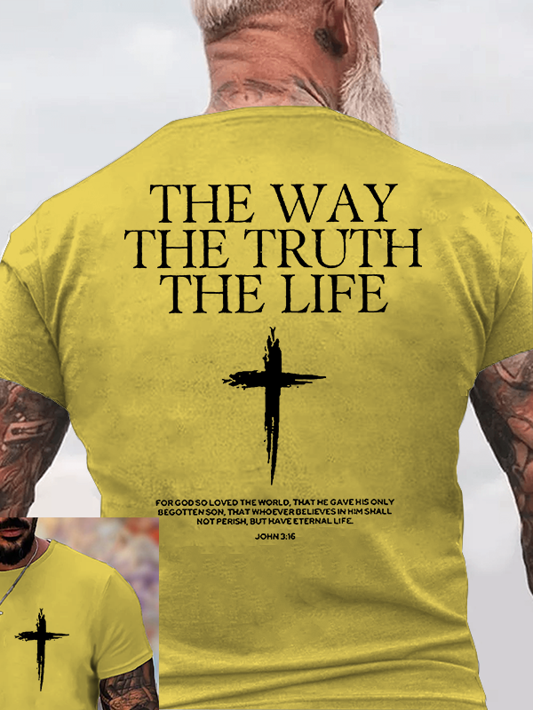 The Way The Truth & The Life Jesus God Christian Cotton T-Shirt