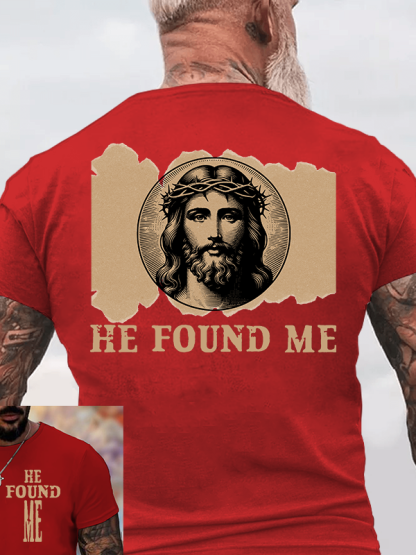 He Found Me Jesus God Christian Cotton T-Shirt