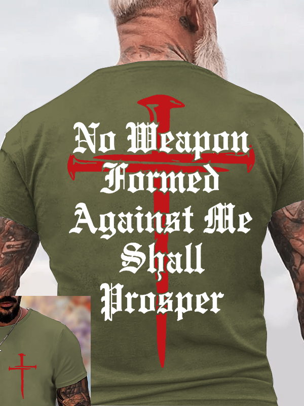 No Weapon Formed Against Me Shall Prosper  Jesus God Christian Cotton T-Shirt