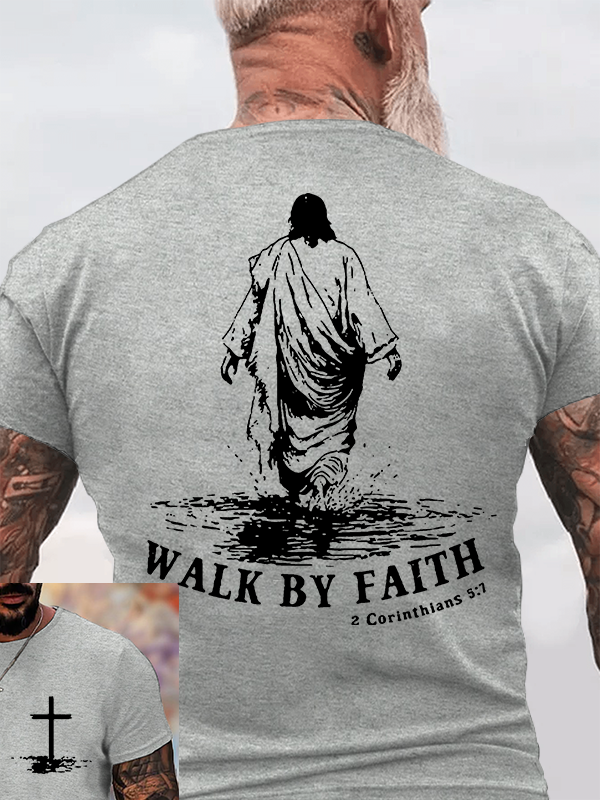 Walk by Faith Jesus God Christian Cotton T-Shirt