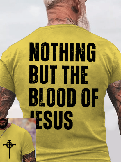 Nothing But The Blood Of Jesus Jesus God Christian Cotton T-Shirt