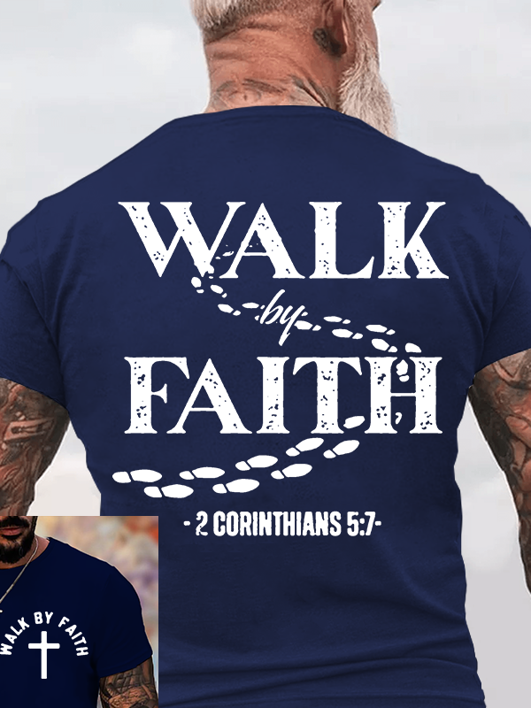 Walk By Faith Jesus God Christian Cotton T-Shirt