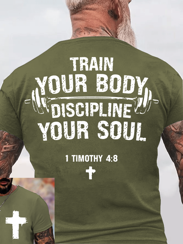 Train Your Body Discipline Your Soul Jesus God Christian Cotton T-Shirt