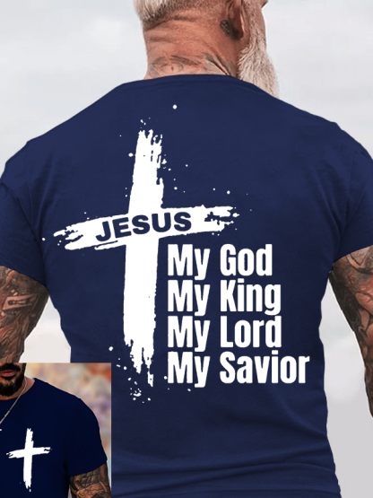 My God My King My Lord My Savior Jesus God Christian Cotton T-Shirt