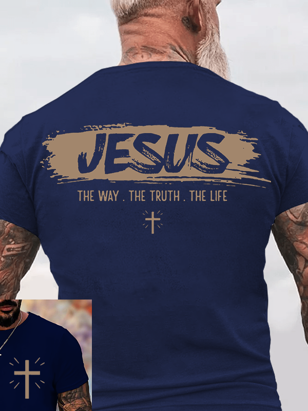 Jesus The Way The Truth The Life Jesus God Christian Cotton T-Shirt