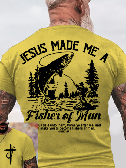 Jesus Made Me A Fisher of Man Jesus God Christian Cotton T-Shirt