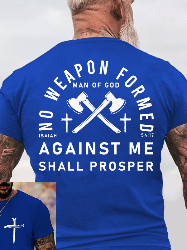 No Weapon Formed Against Me Shall Prosper  Jesus God Christian Cotton T-Shirt