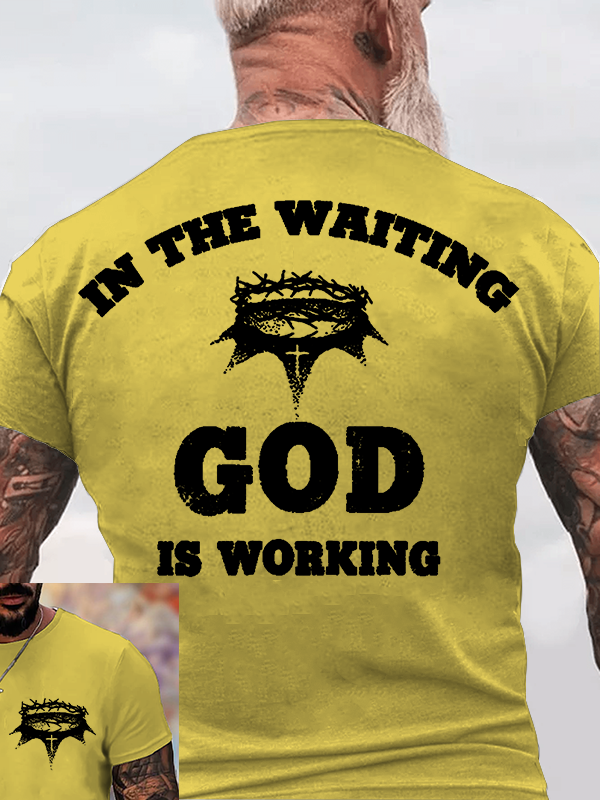 In The Waiting God Is Working Christian Cotton T-Shirt