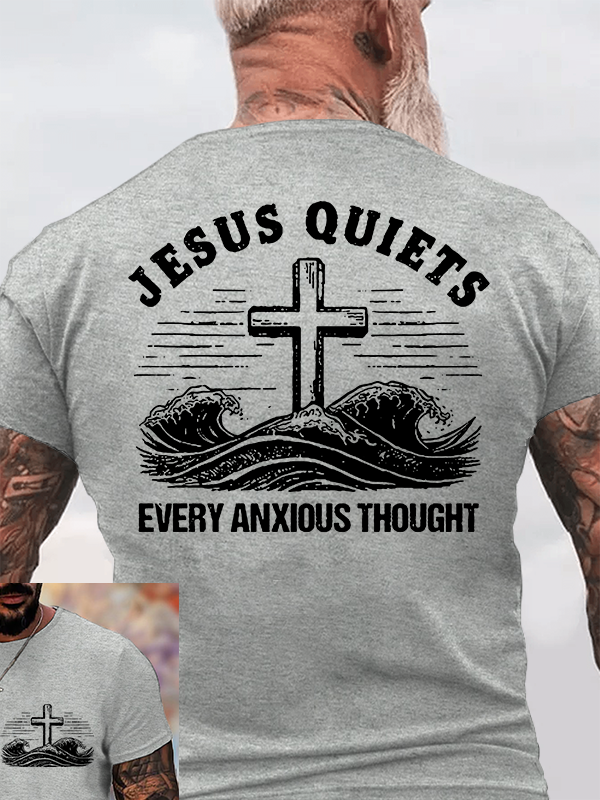 Jesus Quiets Every Anxious Thought  Jesus God Christian Cotton T-Shirt