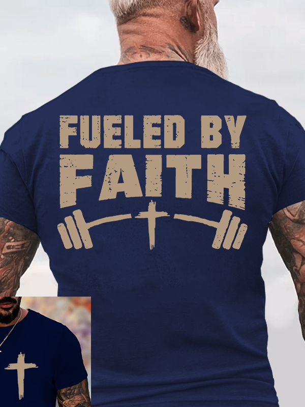 Fueled By Faith Jesus God Christian Cotton T-Shirt