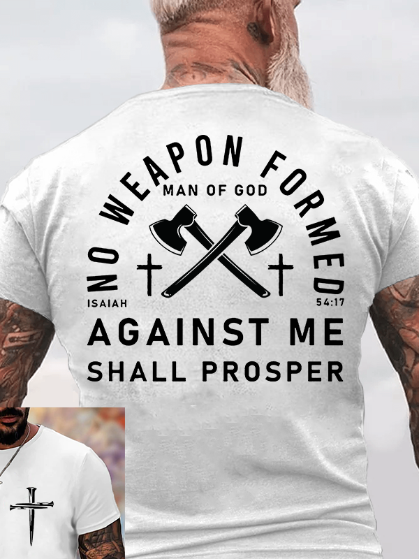 No Weapon Formed Against Me Shall Prosper  Jesus God Christian Cotton T-Shirt