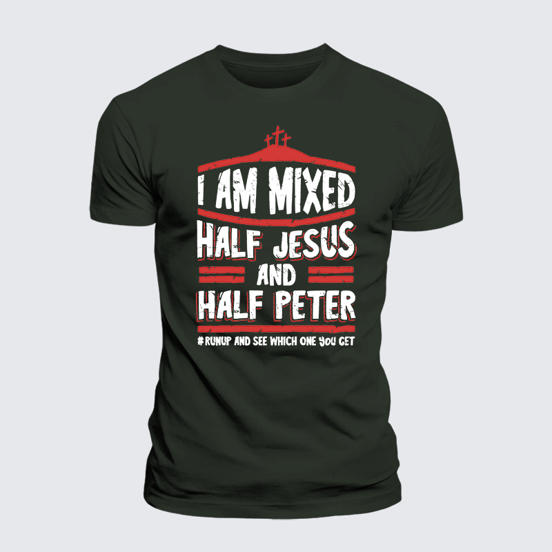 I Am Mixed Half Jesus And Half Peter Jesus God Christian Premium Mercerized Cotton Tee