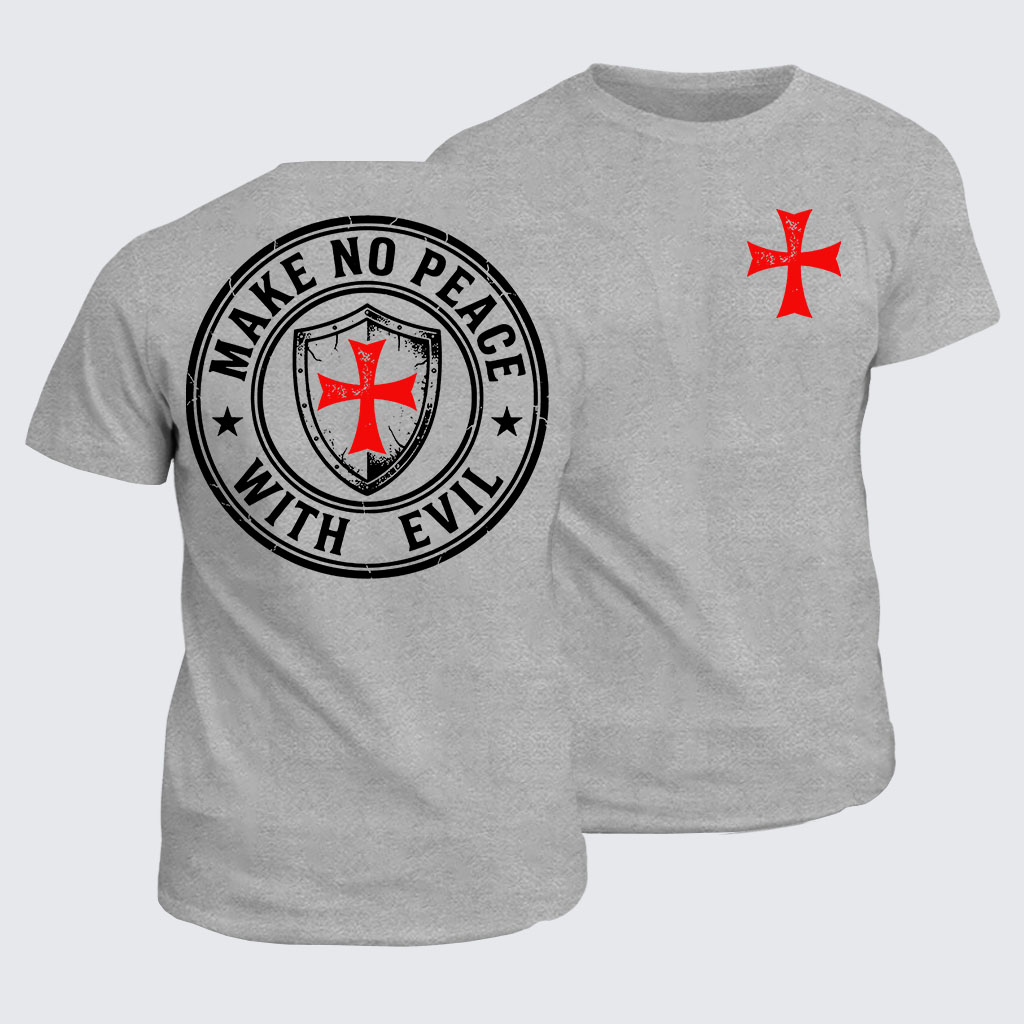 Classic Cotton Tee - Make No Peace with Evil Knight Templar Jerusalem Cross