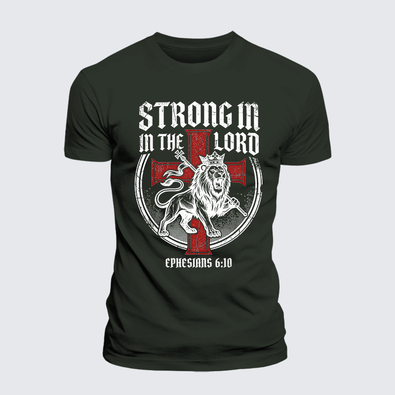 Be Strong in the Lord Ephesians 6:10 Jesus God Christian Premium Mercerized Cotton Tee