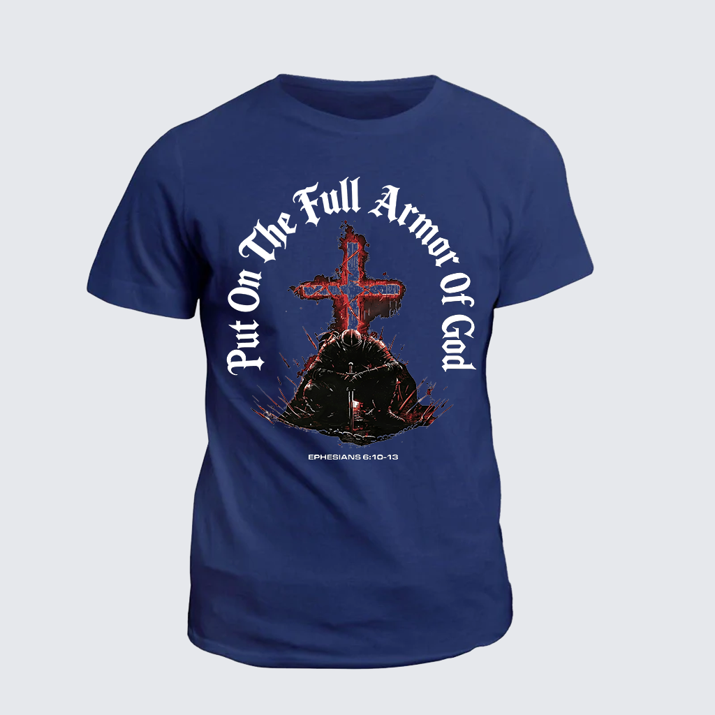 Put On The Full Armor Of God Jesus God Christian Cotton T-Shirt