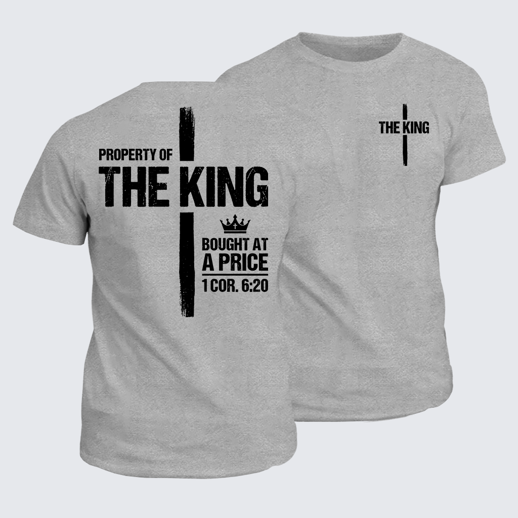 Property Of The King 1 Cor.6:20 Jesus God Christian Cotton T-Shirt